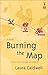 Burning the Map (Red Dress Ink by Laura Caldwell Burning the Map (Red Dress Ink by Laura Caldwell