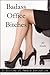 15 Stories of Female Domination: Bad Ass Office Bitches