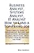 Business Analyst, Systems Analyst, It Analyst - How to Land a Top-Paying Job: Your Complete Guide to Opportunities, Resumes and Cover Letters, Intervi