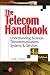 The Telecom Handbook: Understanding Telephone Systems and Services (CMP Books)