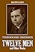 Twelve Men and Other Works by Theodore Dreiser (Halcyon Classics)