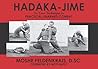 Hadaka-Jime: The Core Technique for Practical Unarmed Combat