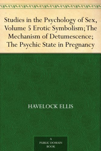 Studies in the Psychology of Sex, Vol 5 (Kindle Edition)