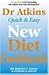 Dr. Atkins' Quick and Easy New Diet Cookbook