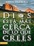 Dios está más cerca de lo que crees: Si Dios está siempre con nosotros, por qué es tan difícil encontrarlo (Spanish Edition)