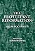 The Protestant Reformation: Major Documents