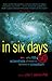 In Six Days by John F. Ashton