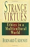 Strange Virtues: ...