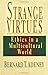 Strange Virtues by Bernard T. Adeney-Riskotta