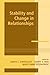 Stability and Change in Relationships by Anita L. Vangelisti