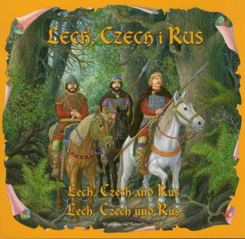 Legend of Lech, Czech and Rus (Trilingual)