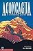 Aconcagua: A Climbing Guide