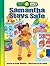 Samantha Stays Safe (Happy Day® Books: Level 2)