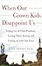 When Our Grown Kids Disappoint Us by Jane  Adams