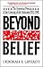 Beyond Belief by Deborah E. Lipstadt Beyond Belief by Deborah E. Lipstadt