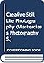 Creative Still Life Photogr...