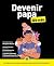Devenir papa Pour les Nuls
