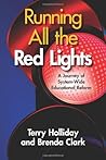 Running All the Red Lights: A Journey of System-Wide Educational Reform
