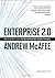 Enterprise 2.0: New Collaborative Tools for Your Organization's Toughest Challenges