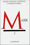 Mark (Coffman New Testament Commentaries, Vol. 2)