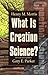 What Is Creation Science?