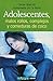 Adolescentes, Malos Rollos, Complejos Y Comeduras De Coco (Spanish Edition)