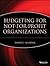 Budgeting for Not-for-Profit Organizations (Wiley Nonprofit Law, Finance and Management Series Book 115)