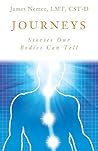 JOURNEYS: Stories Our Bodies Can Tell (The CraniOcean Trilogy Book 2) JOURNEYS: Stories Our Bodies Can Tell (The CraniOcean Trilogy Book 2)