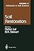 Soil Restoration (Advances in Soil Science, Volume 17)