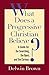 What Does a Progressive Christian Believe?: A Guide for the Searching, the Open, and the Curious