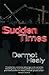 Sudden Times