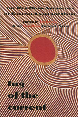 tug of the current (The Red Moon Anthology of English-Language Haiku 2004)