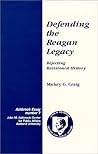 Defending the Reagan Legacy