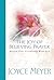 The Joy of Believing in Prayer by Joyce Meyer