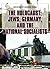 The Holocaust: Jews, Germany, and the National Socialists (Genocide in Modern Times)