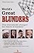 The World's Greatest Blunders