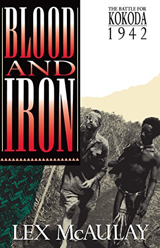 Blood and Iron: The Battle for Kokoda, 1942 (Paperback)