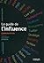 Le guide de l'influence: Communication, Média, Internet, Opinion. Basé sur la méthode HUB MANAGEMENT
