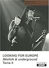 Looking for Europe: Tome II/Neofolk & Underground