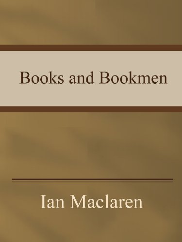 Books and Bookmen and Other Essays (Kindle Edition)