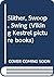 Slither, Swoop, Swing