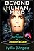 Beyond Human Mind-The Soul Evolution of Heaven's Gate by Rio Diangelo