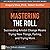 Mastering the Roll: Succeeding Amidst Change Means Trying New Things, Failing, and Trying More (FT Press Delivers Elements)
