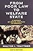 From Poor Law to Welfare State: A History of Social Welfare in America