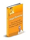 Single Parenting 101: Learn The Secrets To Overcome The Major Challenges That Come Along With Single Parenting, No Matter How Much Time You Have Had To Prepare!