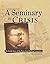 A Seminary in Crisis