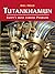 Tutankhamun: Egypt's Most Famous Pharaoh