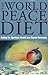 World Peace Diet by Will Tuttle