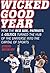 Wicked Good Year: How the Red Sox, Patriots, & Celtics Turned the Hub of the Universe into the Capital of Sports