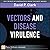 Vectors and Disease Virulence